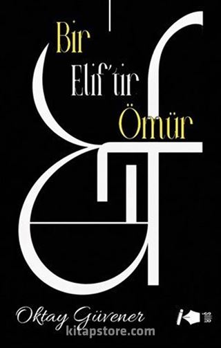 Bir Elif'tir Ömür