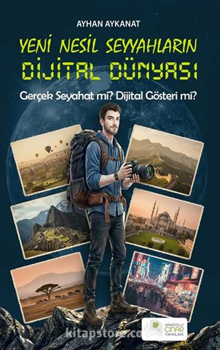 Yeni Nesil Seyyahların Dijital Dünyası