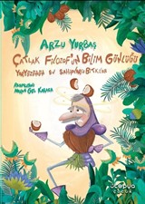 Çatlak Filozof' un Bilim Günlüğü Yeryüzünün Ev Sahipleri : Bitkiler