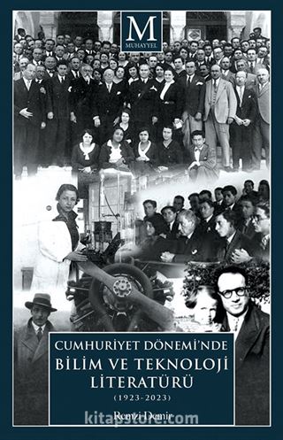 Cumhuriyet Dönemi'nde Bilim ve Teknoloji Literatürü (1923-2023)