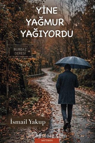 Yine Yağmur Yağıyordu
