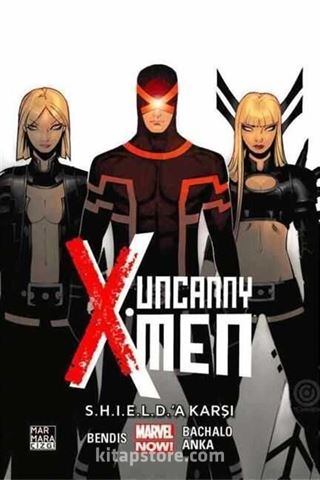 Uncanny X-Men Cilt: 4 - S.H.I.E.L.D.'a Karşı