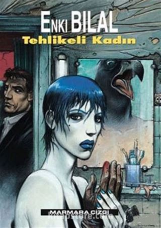 Nikopol Üçlemesi Cilt 2 - Tehlikeli Kadın