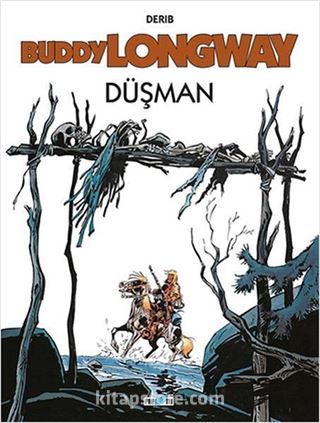 Buddy Longway 2: Düşman