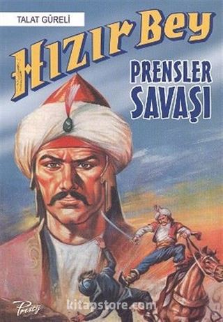 Hızır Bey: Prensler Savaşı