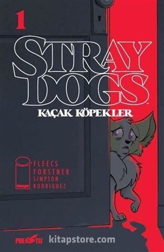 Stray Dogs - Kaçak Köpekler Sayı 1 (Kapak A)