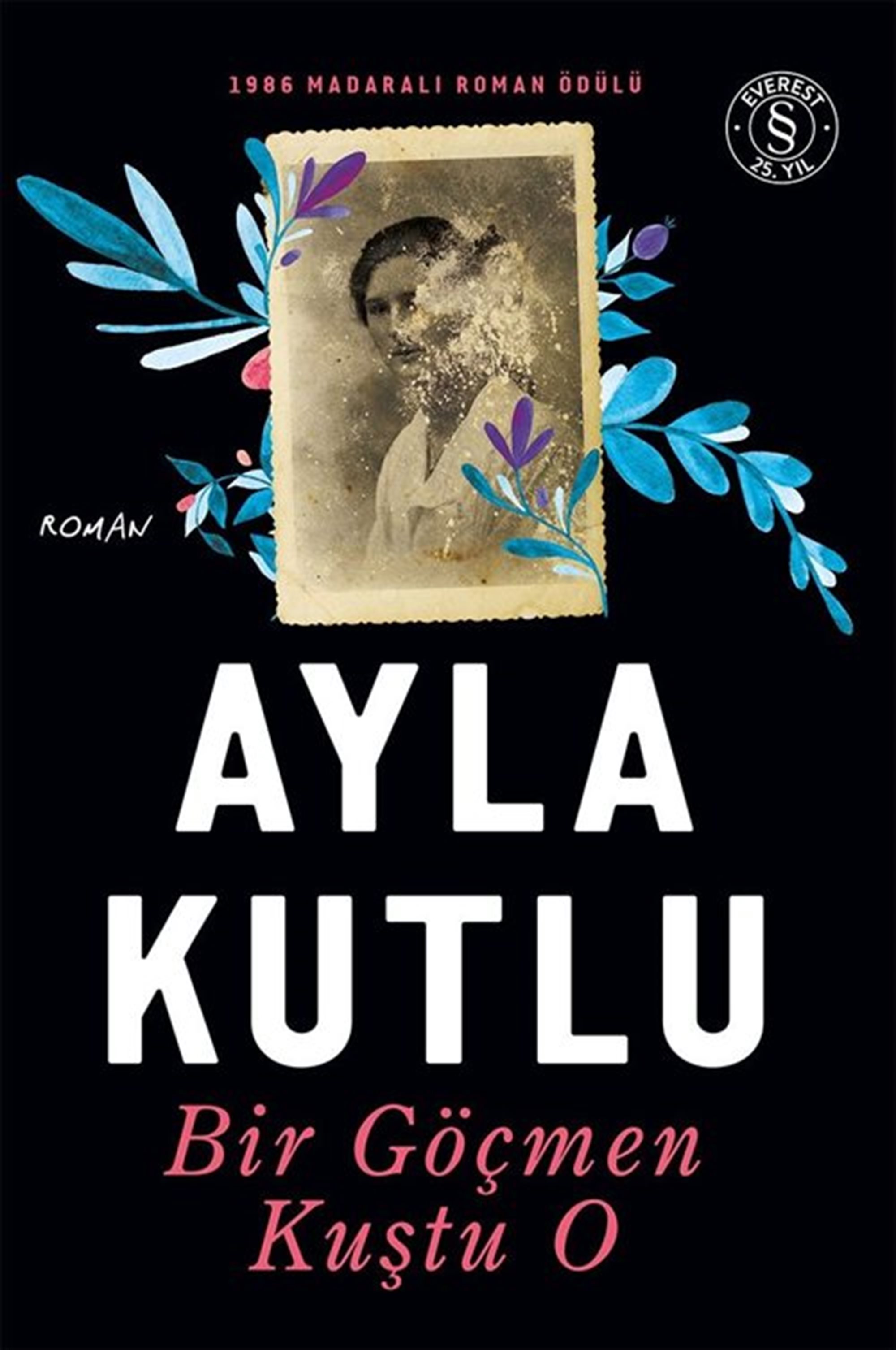 Bir Göçmen Kuştu O