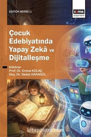 Çocuk Edebiyatında Yapay Zeka ve Dijitalleşme