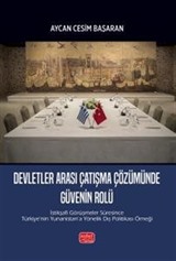 Devletler Arası Çatışma Çözümünde Güvenin Rolü