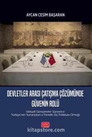 Devletler Arası Çatışma Çözümünde Güvenin Rolü