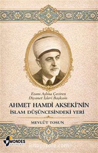 Ahmet Hamdi Akseki'nin İslam Düşüncesindeki Yeri