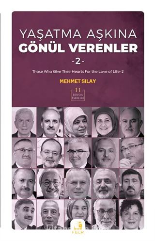 Yaşatma Aşkına Gönül Verenler 2