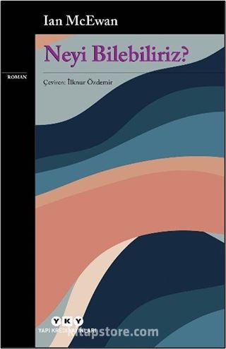 Neyi Bilebiliriz?