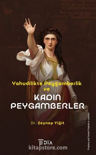 Yahudilikte Peygamberlik ve Kadın Peygamberler