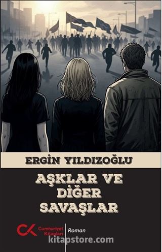 Aşklar ve Diğer Savaşlar