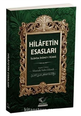 Hilafetin Esasları - İslam'da İmamet-i Kübra