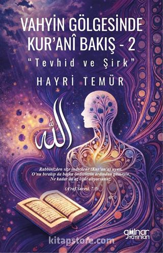 Vahyin Gölgesinde Kur'anî Bakış 2 / Tevhid ve Şirk