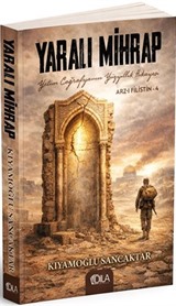 Yaralı Mihrap / Arz-ı Filistin 4