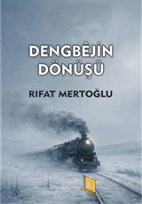 Dengbêjin Dönüşü