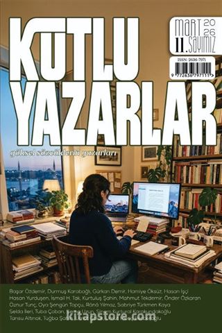 Kutlu Yazarlar Sayı: 11 Göksel Sözcüklerin Yazarları 2026/3