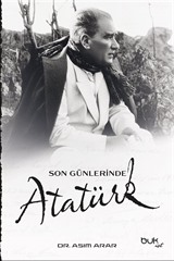 Son Günlerinde Atatürk