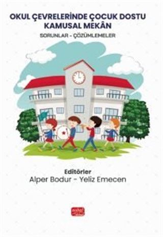 Okul Çevrelerinde Çocuk Dostu Kamusal Mekan