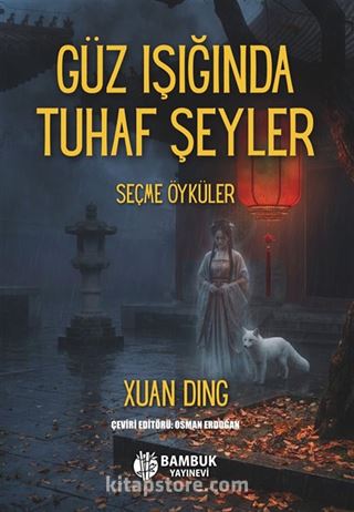 Güz Işında Tuhaf Şeyler