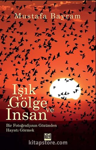 Işık, Gölge ve İnsan