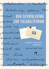 Ben Sevdiklerime Zor Yazabiliyorum