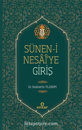 Sünen-i Nesai'ye Giriş