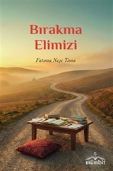 Bırakma Elimizi