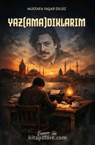 Yazamadıklarım