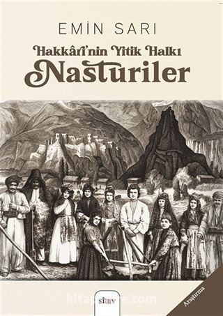 Hakkarî'nîn Yitik Halkı Nasturiler