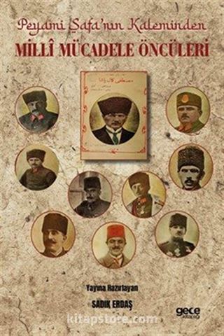 Peyami Safa'nın Kaleminden Millî Mücadele Öncüleri