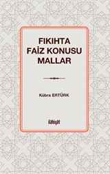 Fıkıhta Faiz Konusu Mallar