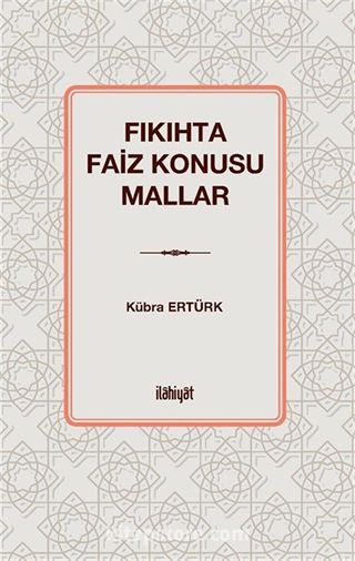 Fıkıhta Faiz Konusu Mallar