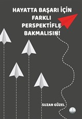 Hayatta Başarı İçin Farklı Perspektifle Bakmalısın!