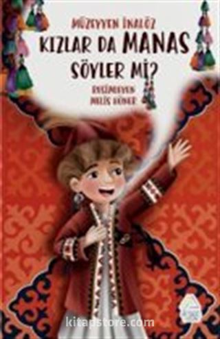 Kızlar Da Manas Söyler Mi?