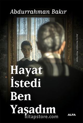 Hayat İstedi Ben Yaşadım