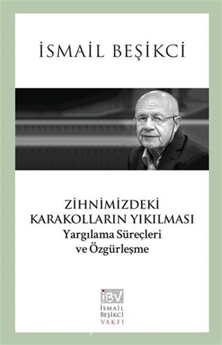 Zihnimizdeki Karakolların Yıkılması