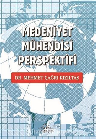Medeniyet Mühendisi Perspektifi