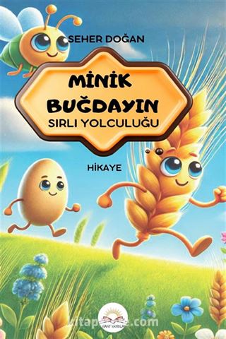 Minik Buğdayın Sırlı Yolculuğu