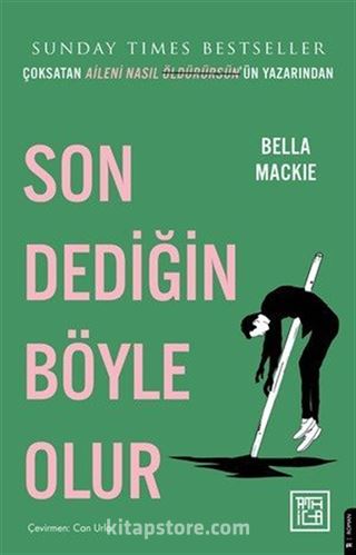 Son Dediğin Böyle Olur