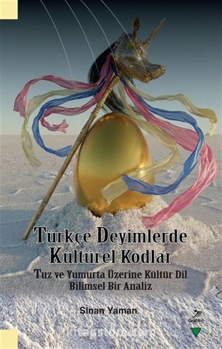 Türkçe Deyimlerde Kültürel Kodlar