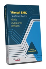 Yüzeyel EMG Fizyoterapistler İçin Klinik Uygulama Rehberi