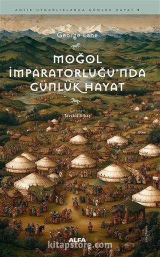 Moğol İmparatorluğu'nda Günlük Hayat