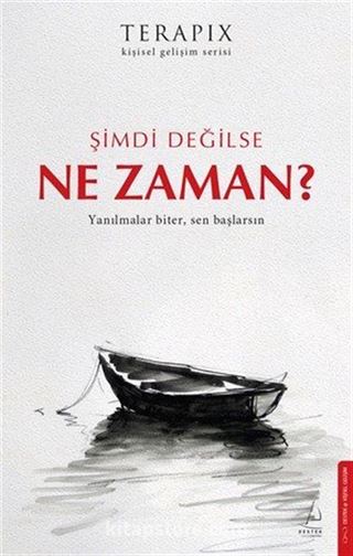 Şimdi Değilse Ne Zaman?