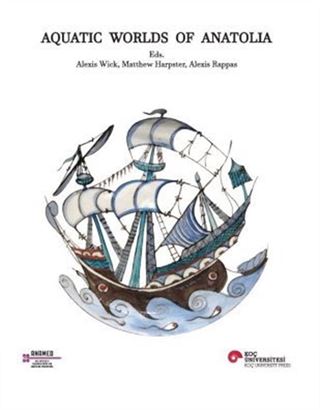 Aquatic Worlds Of Anatolia