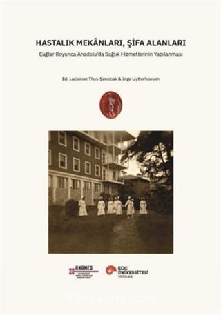 Hastalık Mekanları, Şifa Alanları