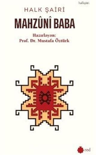 Halk Şairi Mahzûnî Baba